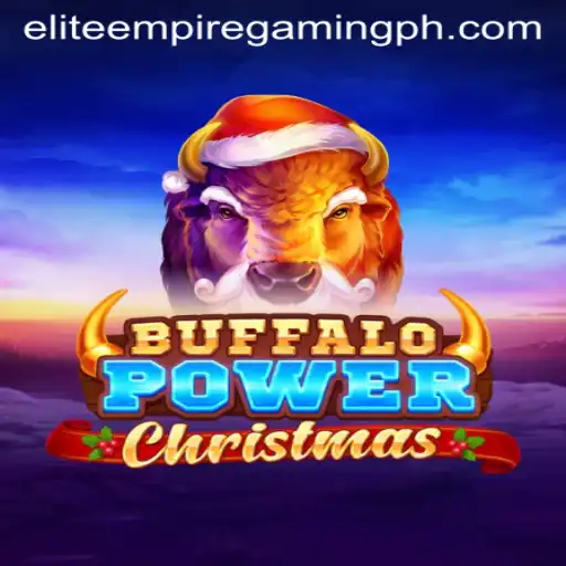Exploring the Exciting World of BuffaloPowerChristmas with ELITE EMPIRE GAMING