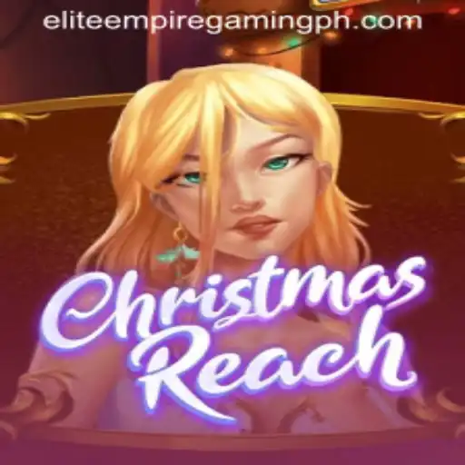 ChristmasReach: An Epic Adventure by ELITE EMPIRE GAMING