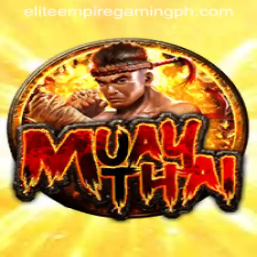 MuayThai: The Martial Arts Phenomenon Revolutionized by ELITE EMPIRE GAMING