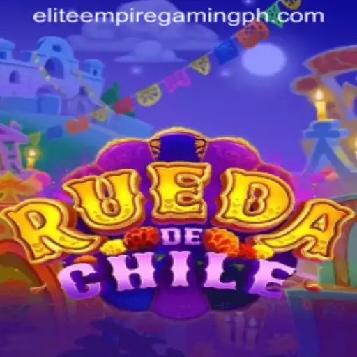 Exploring the Thrilling World of RuedaDeChile: The Ultimate Gaming Experience by Elite Empire Gaming